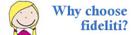 Why Choose Fideliti?